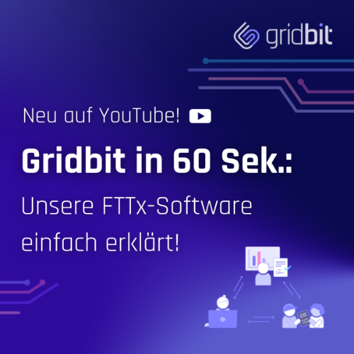 Das Titelbild von dem YouTube Video "Gridbit in 60 Sek. Unsere FTTx-Software erklärt!
